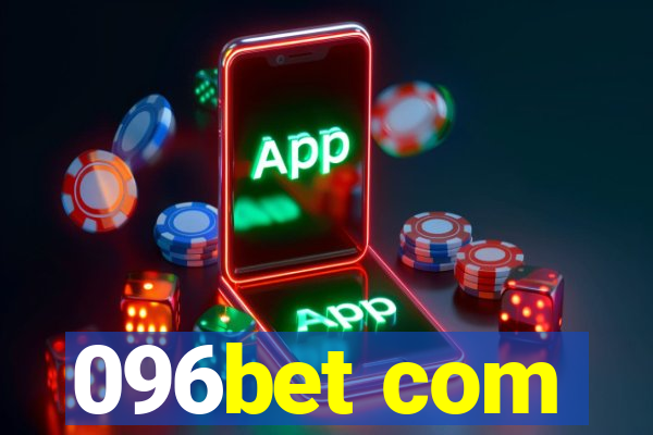 096bet com